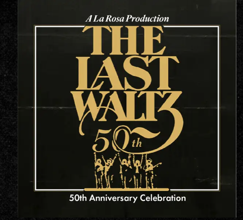 The Last Waltz Live: 50th Anniversary Celebration